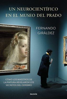 Imagen de UN NEUROCIENTIFICO EN EL MUSEO DEL PRADO
