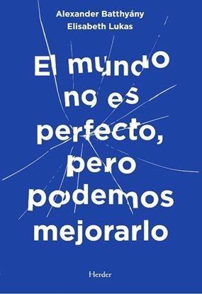 Imagen de EL MUNDO NO ES PERFECTO, PERO PODEMOS