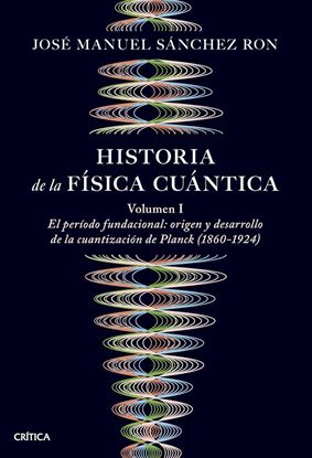 Imagen de HISTORIA DE LA FISICA CUANTICA (I)