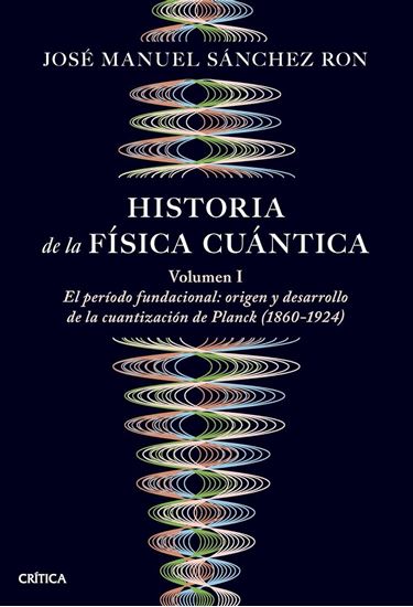 Imagen de HISTORIA DE LA FISICA CUANTICA (I)