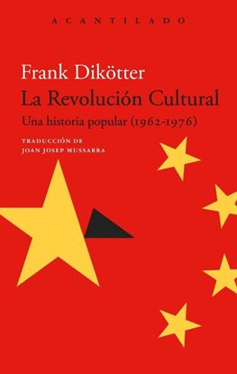 Imagen de LA REVOLUCION CULTURAL (1962-1976)