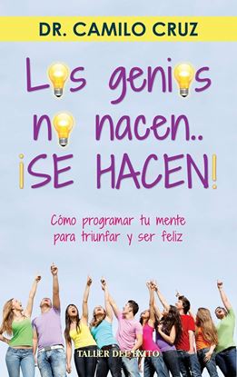 Imagen de LOS GENIOS NO NACEN… SE HACEN