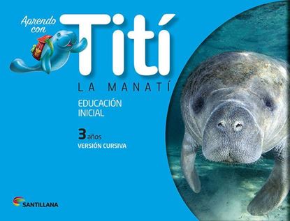 Imagen de TITI LA MANATI 3 AÑOS CURSIVA