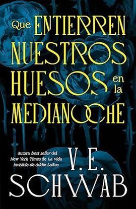 Imagen de QUE ENTIERREN NUESTROS HUESOS MEDIANOCHE