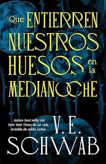Imagen de QUE ENTIERREN NUESTROS HUESOS MEDIANOCHE