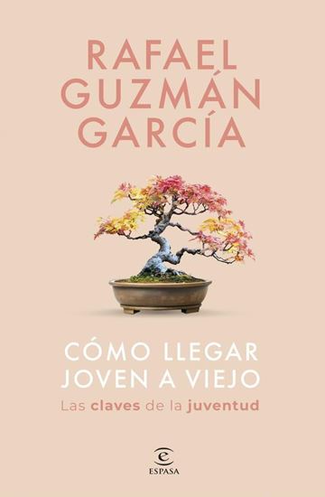 Imagen de COMO LLEGAR JOVEN A VIEJO