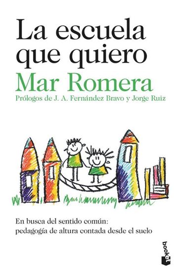 Imagen de LA ESCUELA QUE QUIERO (BOL)