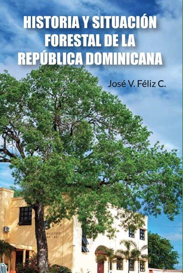 Imagen de HISTORIA Y SITUACION FORESTAL DE LA RD