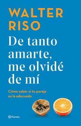 Imagen de DE TANTO AMARTE, ME OLVIDE DE MI (TD)