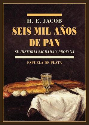 Imagen de SEIS MIL AÑOS DE PAN