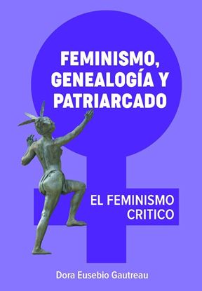 Imagen de FEMINISMO, GENEALOGIA Y PATRIARCADO