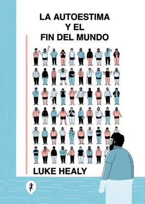 Imagen de LA AUTOESTIMA Y EL FIN DEL MUNDO