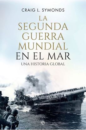 Imagen de LA SEGUNDA GUERRA MUNDIAL EN EL MAR