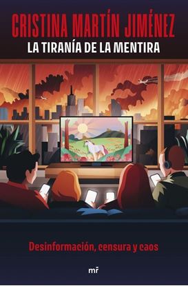 Imagen de LA TIRANIA DE LA MENTIRA