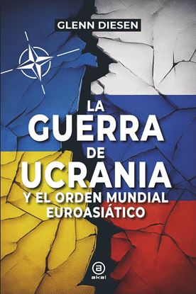 Imagen de LA GUERRA DE UCRANIA Y EL ORDEN MUNDIAL