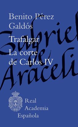 Imagen de TRAFALGAR. LA CORTE DE CARLOS IV (RAE)