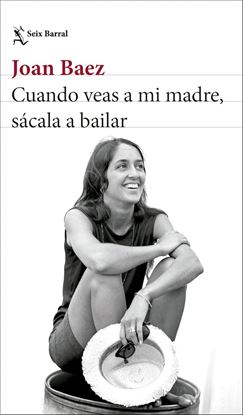 Imagen de CUANDO VEAS A MI MADRE, SACALA A BAILAR