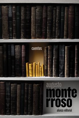 Imagen de CUENTOS (MONTERROSO)