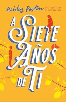 Imagen de A SIETE AÑOS DE TI