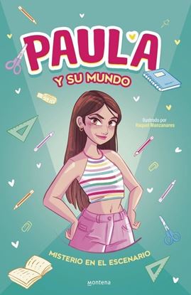 Imagen de PAULA Y SU MUNDO. MISTERIO EN EL ESCENAR