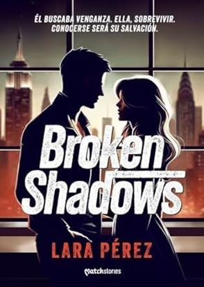 Imagen de BROKEN SHADOWS