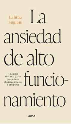 Imagen de LA ANSIEDAD DE ALTO FUNCIONAMIENTO