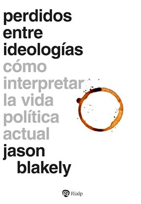 Imagen de PERDIDOS ENTRE IDEOLOGIAS