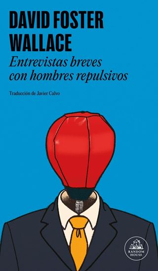 Imagen de ENTREVISTAS BREVES CON HOMBRES REPULSIVO