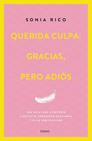 Imagen de QUERIDA CULPA: GRACIAS, PERO ADIOS