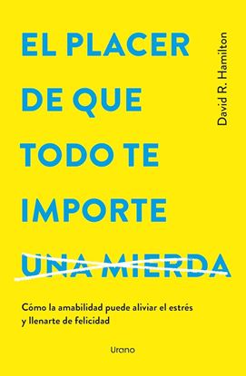 Imagen de EL PLACER DE QUE TODO TE IMPORTE…