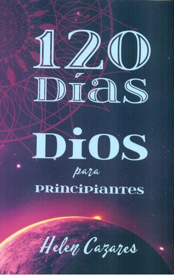 Imagen de 120 DIAS. DIOS PARA PRINCIPIANTES