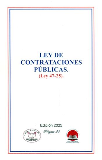 Imagen de LEY 47-25 NUEVA LEY DE CONTRATACIONES P.