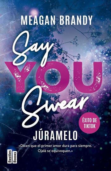 Imagen de SAY YOU SWEAR (JURAMELO)