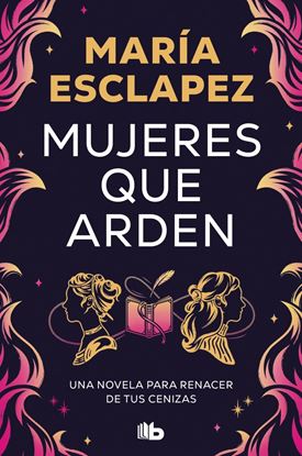 Imagen de MUJERES QUE ARDEN (LIMITED) (BOL)