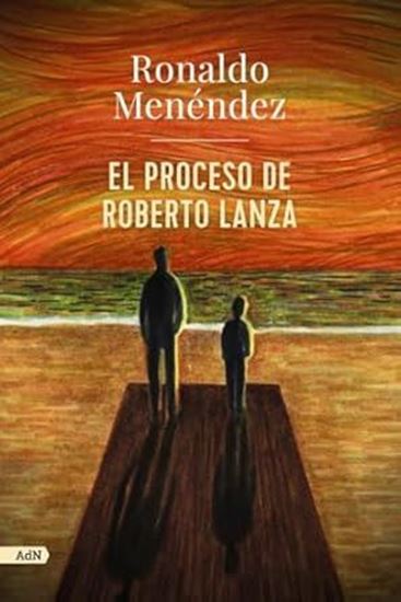 Imagen de EL PROCESO DE ROBERTO LANZA (ADN)