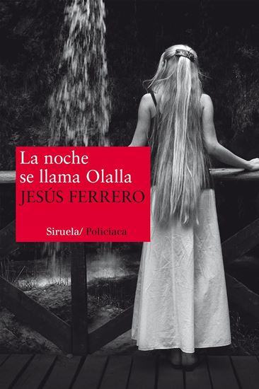 Imagen de LA NOCHE SE LLAMA OLALLA