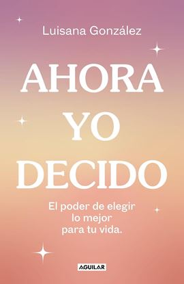Imagen de AHORA YO DECIDO
