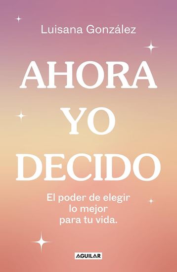 Imagen de AHORA YO DECIDO
