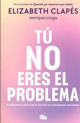 Imagen de TU NO ERES EL PROBLEMA (BOL)