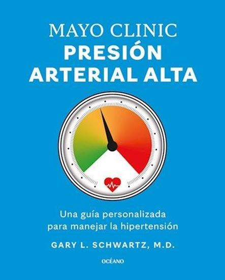 Imagen de MAYO CLINIC. PRESION ARTERIAL ALTA.