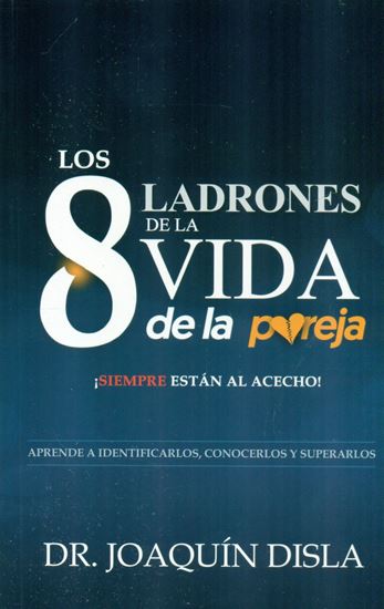 Imagen de LOS 8 LADRONES DE LA VIDA DE LA PAREJA