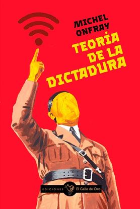 Imagen de TEORIA DE LA DICTADURA