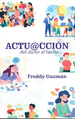 Imagen de ACTUACCION DEL DICHO AL HECHO