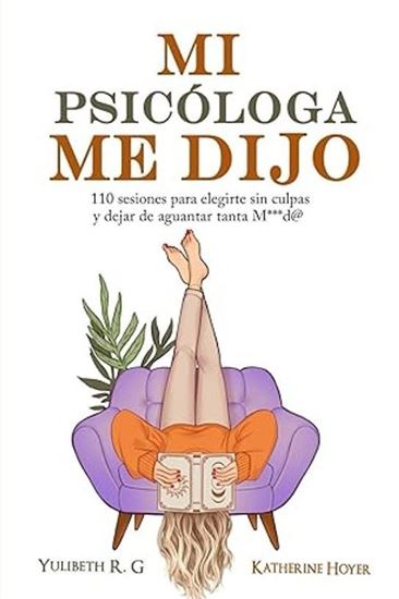 Imagen de MI PSICOLOGA ME DIJO