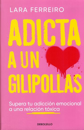 Imagen de ADICTA A UN GILIPOLLAS (LIMITED) (BOL)