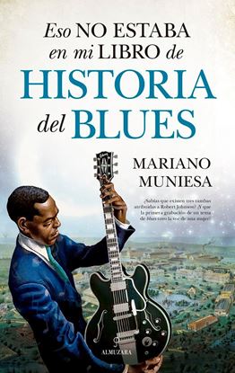 Imagen de ESO NO ESTABA. HISTORIA DEL BLUES