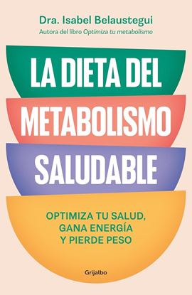 Imagen de LA DIETA DEL METABOLISMO SALUDABLE