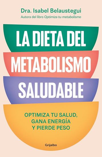 Imagen de LA DIETA DEL METABOLISMO SALUDABLE