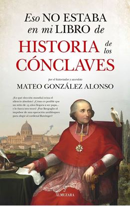 Imagen de ESO NO ESTABA. HISTORIA DE LOS CONCLAVES