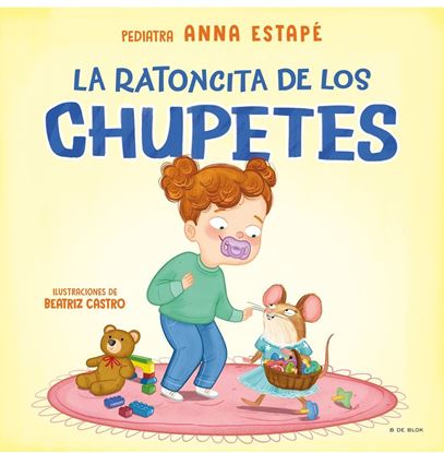 Imagen de LA RATONCITA DE LOS CHUPETES